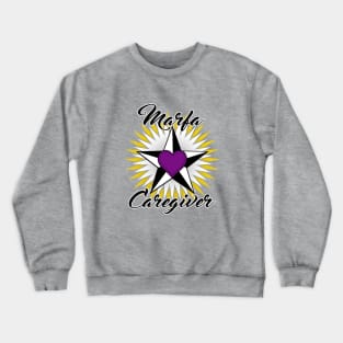 Marfa Caregiver (black font) Crewneck Sweatshirt